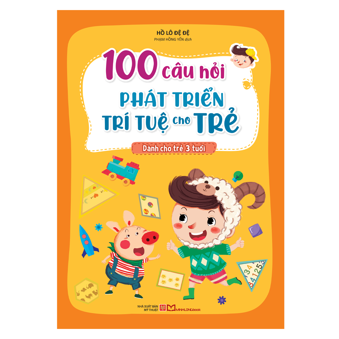 Sách: 100 Câu Hỏi Phát Triển Trí Tuệ Cho Trẻ - Dành Cho Trẻ 3 Tuổi