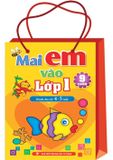 Sách: Mai Em Vào Lớp 1 - Dành Cho Trẻ 4-5 Tuổi (Túi 9 Cuốn)