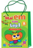 Sách: Mai Em Vào Lớp 1 - Dành Cho Trẻ 5 Đến 6 Tuổi (Túi 9 Cuốn)