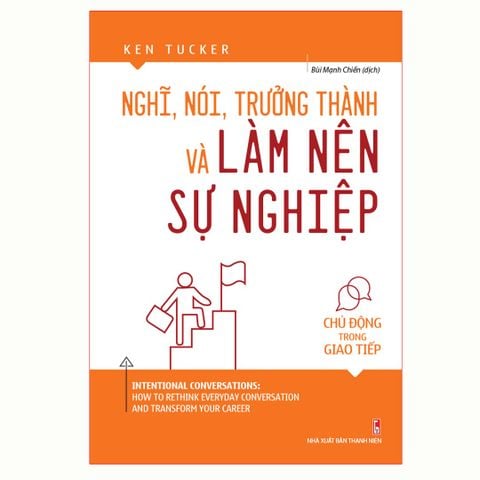  Sách: Nghĩ, Nói, Trưởng Thành Và Làm Nên Sự Nghiệp 