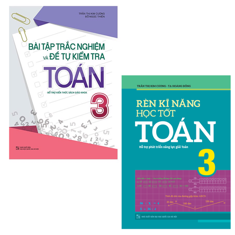  Combo 2 Cuốn Bài Tập Trắc Nghiệm Và Tự Kiểm Tra Toán 3 (TB)  + Rèn Kĩ Năng Học Tốt Toán 3 (TB) 