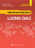 Sách: Phương Pháp Giải Các Dạng Toán Thpt - Lượng Giác