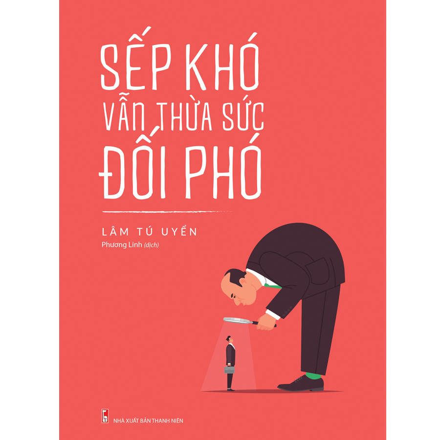 Sách: Sếp Khó Vẫn Thừa Sức Đối Phó