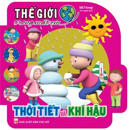  Sách: Thế Giới Trong Mắt Em - Thời Tiết Và Khí Hậu 