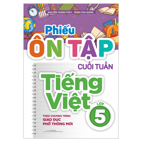  Sách: Phiếu Ôn Tập Cuối Tuần Tiếng Việt - Lớp 5 (Theo Chương Trình Giáo Dục Phổ Thông Mới) 