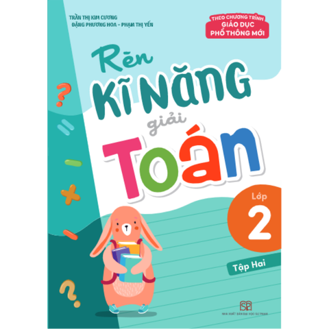  Sách - Rèn Kĩ Năng Giải Toán Lớp 2 - Tập 2 