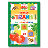 Sách: Từ Điển Tranh Về Rau - Củ - Quả - Hoa (Bìa mềm)