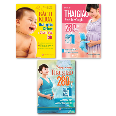  Sách: Combo Bách Khoa Thai Nghén + Hành Trình Thai Giáo 280 Ngày + Thai Giáo Theo Chuyên Gia 