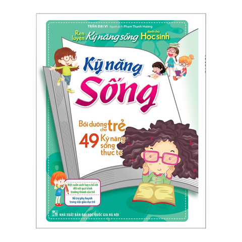  Sách: Rèn Luyện Kỹ Năng Sống Cho Học Sinh - Kỹ Năng Sống (Tái bản) 
