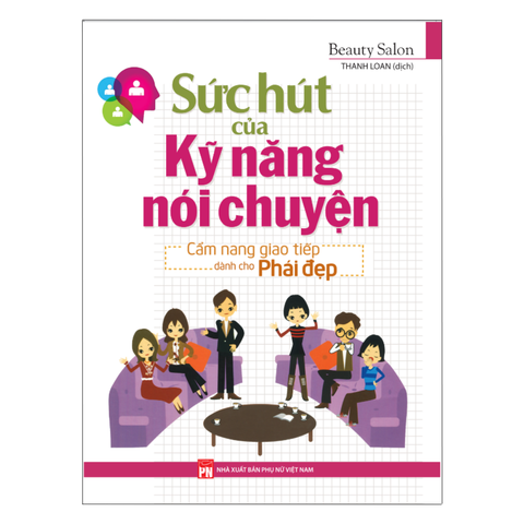  Sách: Sức Hút Của Kỹ Năng Nói Chuyện (Tái Bản) 