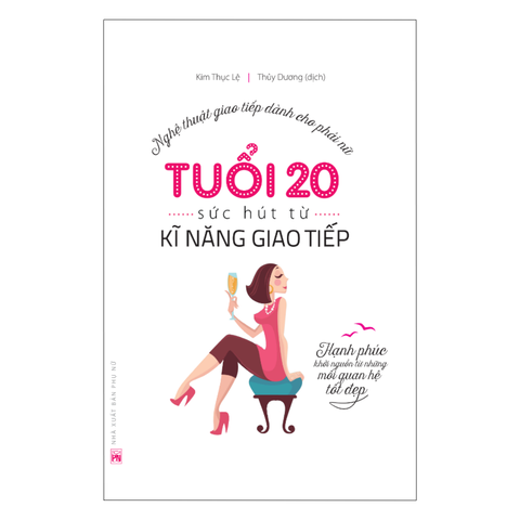  Sách: Tuổi 20, Sức Hút Từ Kỹ Năng Giao Tiếp 