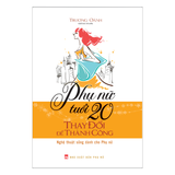 Sách: Phụ Nữ Tuổi 20 Thay Đổi Để Thành Công
