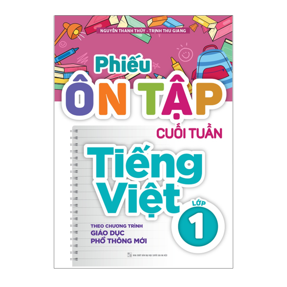 Sách: Phiếu Ôn Tập Cuối Tuần Tiếng Việt - Lớp 1 (Theo Chương Trình Giáo Dục Phổ Thông Mới)