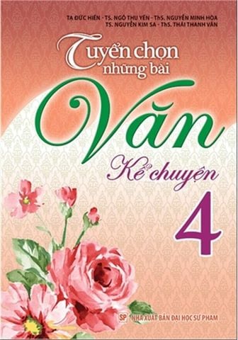  Sách: Tuyển Chọn Những Bài Văn Kể Chuyện 4 