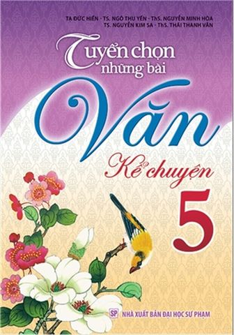  Sách: Tuyển Chọn Những Bài Văn Kể Chuyện 5 