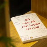 Sách: 85 Câu Đố Rèn Luyện Trí Não