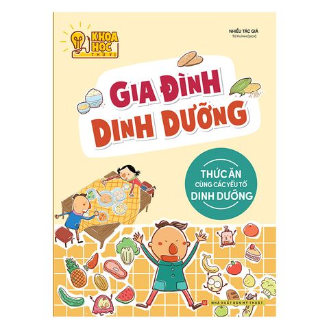  Sách: Gia Đình Dinh Dưỡng - Phòng Nghiên Cứu Khoa Học Thú Vị (Tái Bản ) 