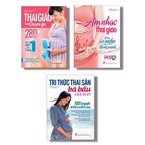 Combo Sách:  Tri Thức Thai Sản + Thai Giáo Theo Chuyên Gia +Âm nhạc thai giáo