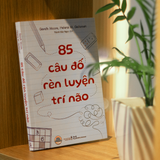 Sách: 85 Câu Đố Rèn Luyện Trí Não