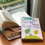 Sách: Mỗi Lần Vấp Ngã Là Một Lần Trưởng Thành (Tái Bản)