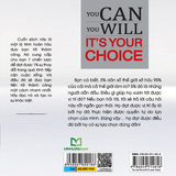 Sách: You Can, You Will. It's Your Choice! Bạn Có Thể, Bạn Sẽ Thành Công Đó Là Lựa Chọn Của Bạn!