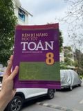 Sách: Combo Rèn Kĩ Năng Học Tốt Toán Lớp 8 (TB) + Tự Học Nâng Cao Kiến Thức Toán Lớp 8 (TB)