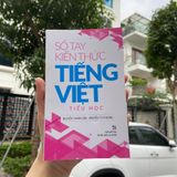 Sách: Sổ Tay Kiến Thức Tiếng Việt  Tiểu Học(Tái Bản)