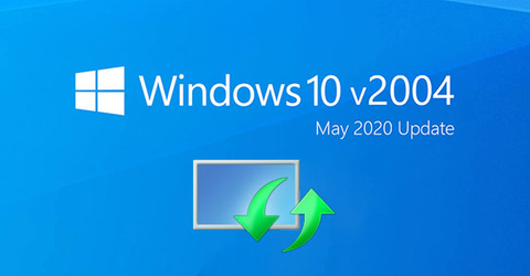 2 cách cập nhật Windows 10, Update Windows 10 phiên bản 2004 mới nhất