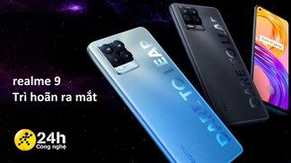 Realme chính thức xác nhận Realme 9 series sẽ bị trì hoãn ra mắt cho đến năm 2022, vẫn chưa rõ lý do