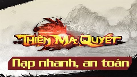 6 Cách nạp thẻ Thiên Ma Quyết an toàn trên trang chủ