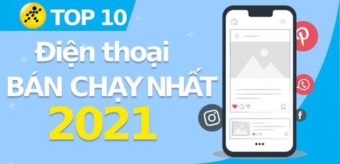 Top 10 điện thoại bán chạy nhất năm 2021 tại Trung Tâm Bảo Hành