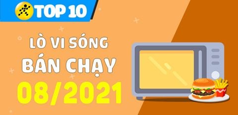 Top 10 Lò vi sóng bán chạy nhất tháng 8/2021 tại Trung Tâm Bảo Hành