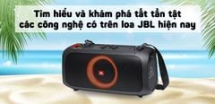  Tìm hiểu và khám phá tất tần tật các công nghệ có trên loa JBL hiện nay 