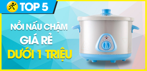Top 5 nồi nấu cháo chậm chính hãng, giá dưới 1 triệu tại Trung Tâm Bảo Hành