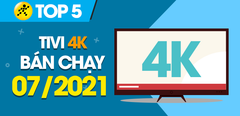  Top 5 Tivi 4K bán chạy nhất tháng 7/2021 tại Trung Tâm Bảo Hành 