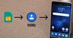  Cách chép danh bạ từ SIM vào máy Nokia 6 nhanh nhất 