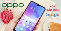  Cách bypass (xóa xác minh) tài khoản Google trên điện thoại OPPO 