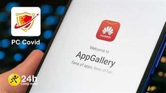 Cách tải PC Covid trên điện thoại Huawei, giúp bạn khai báo y tế nhanh và có chứng nhận tiêm chủng Covid-19