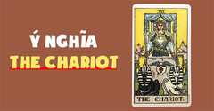  Ý nghĩa lá bài The Chariot trong Tarot theo chuẩn Rider Waite Smith 