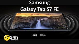 Thêm một thị trường sắp mở bán Galaxy Tab S7 FE, hy vọng cả phiên bản 4G và 5G sẽ sớm về Việt Nam với giá tốt