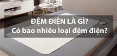  Đệm điện là gì? Có bao nhiêu loại? 4 lợi ích của đệm điện 