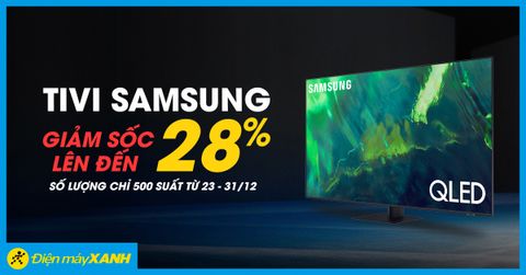 Loạt tivi Samsung giảm sốc cuối năm đến 28%, có mẫu giảm đến 14 triệu cực HOT