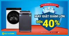  Mua máy giặt, giảm giá lớn đến 40% mừng hết mùa giãn cách 