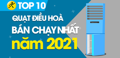  Top 10 quạt điều hòa bán chạy nhất năm 2021 tại Trung Tâm Bảo Hành 