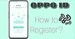  OPPO ID là gì? Cách đăng ký, tạo tài khoản OPPO đơn giản, nhanh chóng 