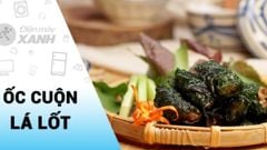  Chi tiết 2 cách làm chả ốc cuốn lá lốt ăn cực đã miệng ngon như ngoài hàng 