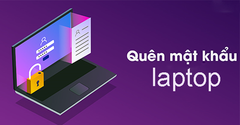 Hướng dẫn cách mở khóa laptop khi quên mật khẩu nhanh chóng, hiệu quả 
