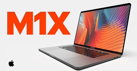 Tìm hiểu chip Apple M1X: Mạnh đến cỡ nào? Có gì đáng để mong đợi?