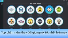  TOP 10 phần mềm thay đổi giọng nói trên máy tính tốt nhất hiện nay 