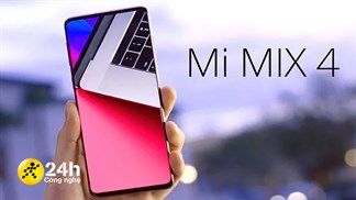Nghe Đồn Là: Xiaomi Mi MIX 4 thiết kế có camera ẩn, ra mắt 10/08/2021, dùng Snapdragon 888 Plus (liên tục cập nhật)